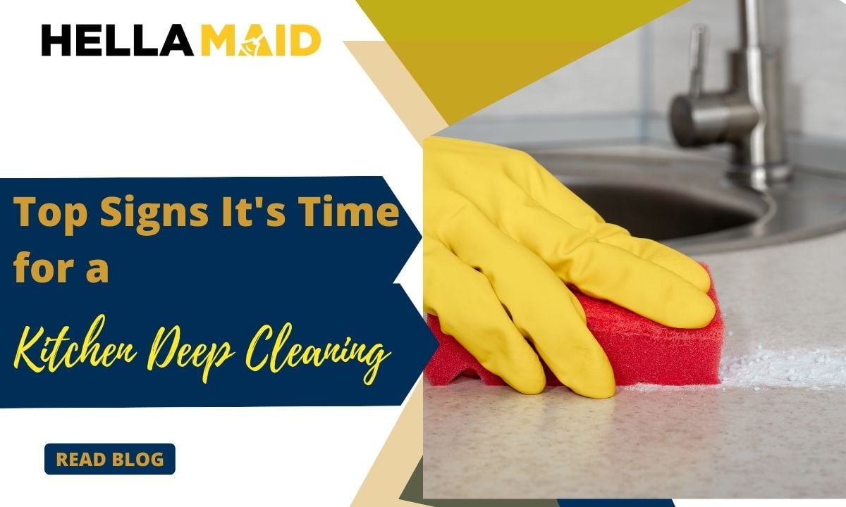 Top Signs It's Time for a Kitchen Deep Cleaning