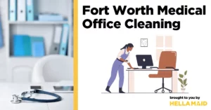 Fort Worth Medical Office Cleaning