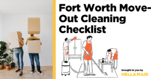 Fort Worth Move-Out Cleaning Checklist